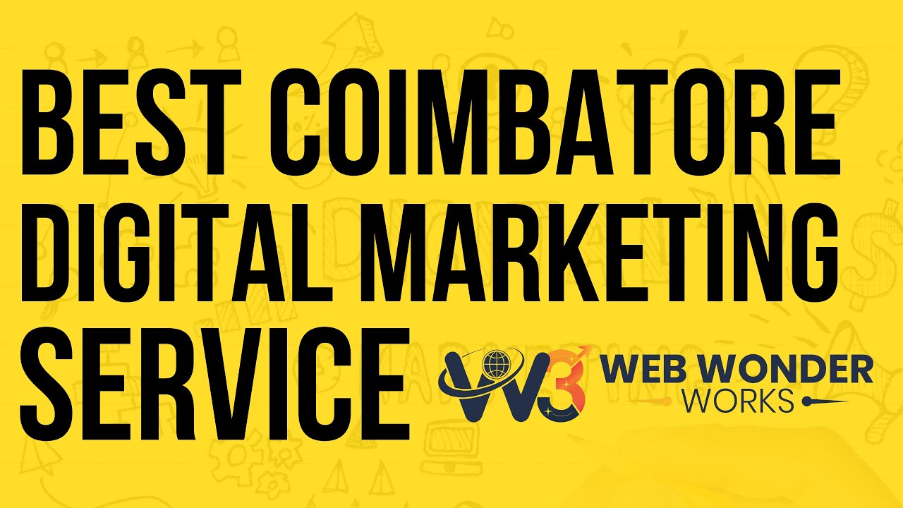 Video thumbnail: Best Digital Marketing Company in Coimbatore 2025 - Web Wonder Works