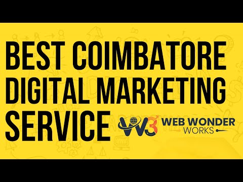 Best Digital Marketing Company in Coimbatore 2025 - Web Wonder Works | 7604848428